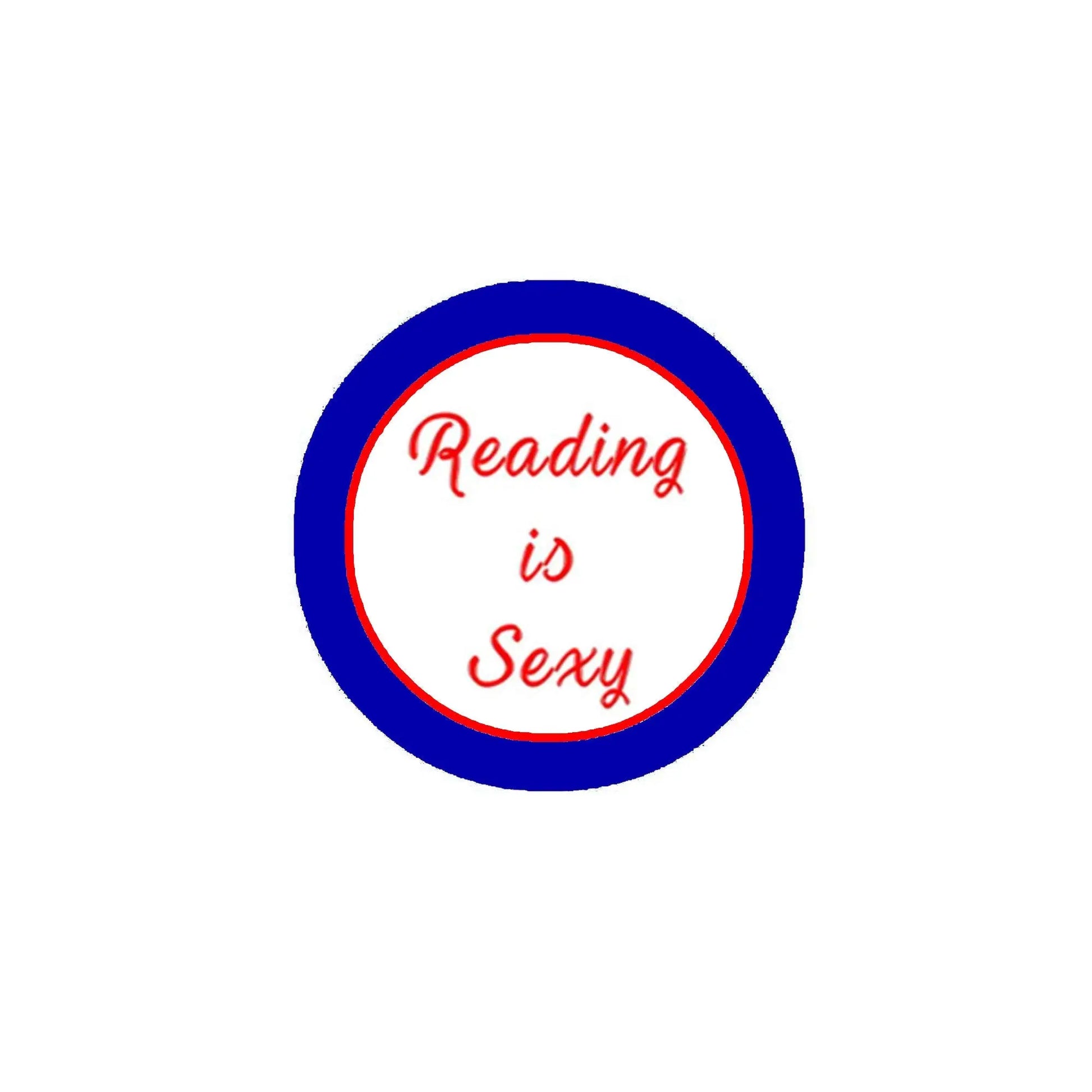 Round blue pinback button with red border and "Reading is Sexy" text