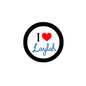 Round pinback badge with black rim, 'I ♥ Laylah' on white background