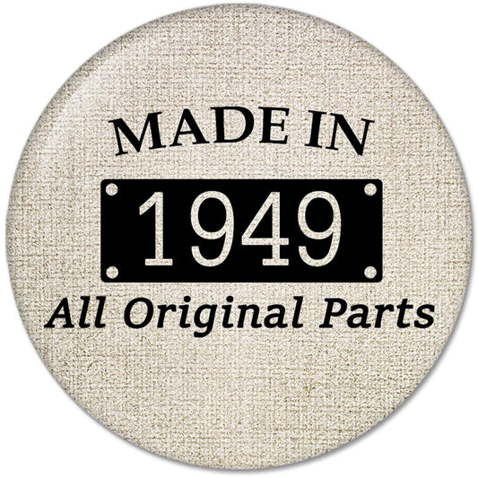 70th Birthday Gifts Made IN 1949 All Original Parts Pinback Button Badges (58mm), NEW