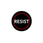 RESIST circular button pin with black face, red ring, and white lettering