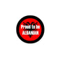 Albanian pinback button: red circle, black border, eagle logo, “Proud to be ALBANIAN”