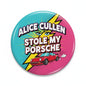 2.25-inch pinback button with Alice Cullen text, teal/pink lightning, red Porsche car