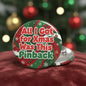 Christmas pinback button, red/green with 'All I Got for Xmas Was This Pinback'