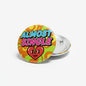 Round pinback button with ALMOST SINGLE cartoon heart design, silver back.