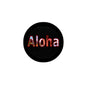 Black circular pinback button with multicolor 'Aloha' text