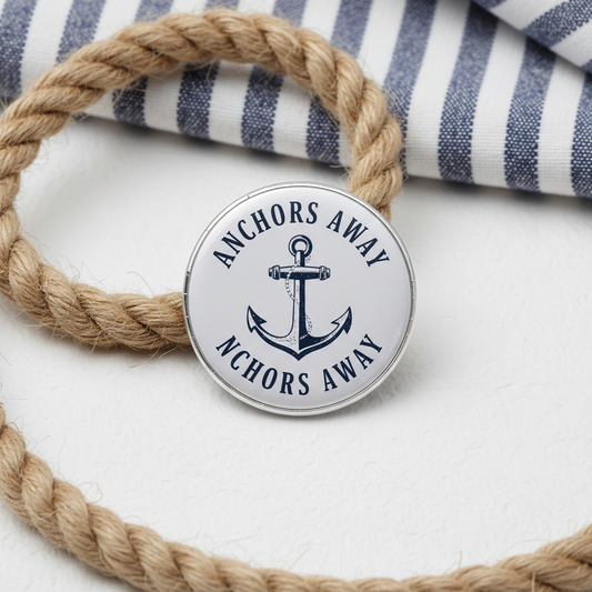 Anchors Away Pinback 2.25-inch