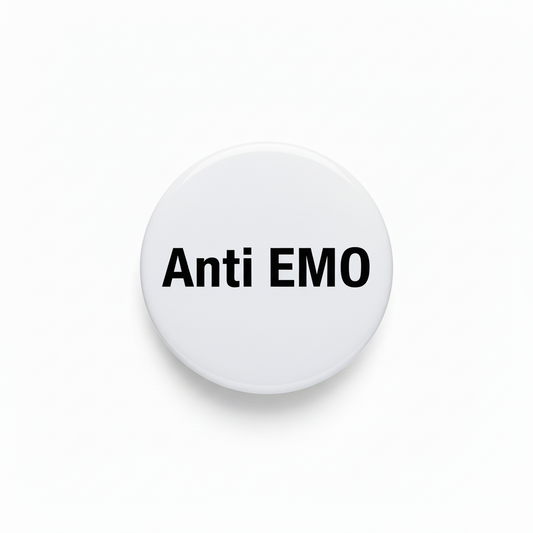 Anti EMO Pinback 2.25-inch