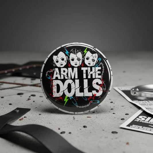 Arm The Dolls Pinback 2.25-inch