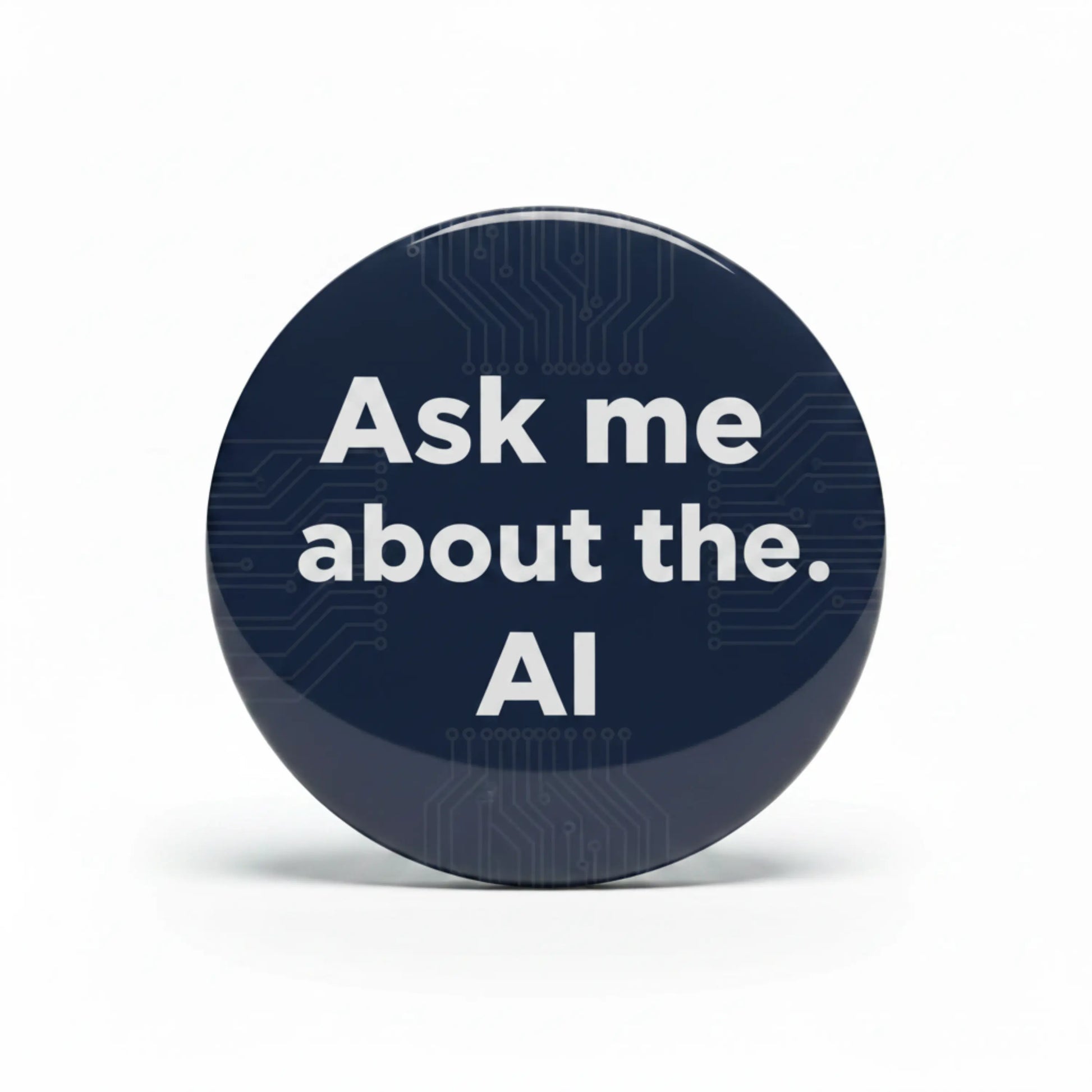 Ask me about the AI Pinback 2.25-inch