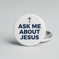 Ask Me About Jesus Pinback 2.25-inch 10 Pcs - My Pinbacks
