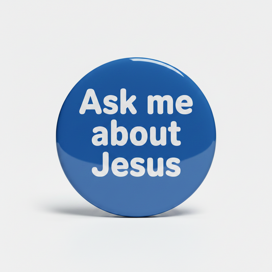 Ask me about Jesus blue Pinback 2.25-inch