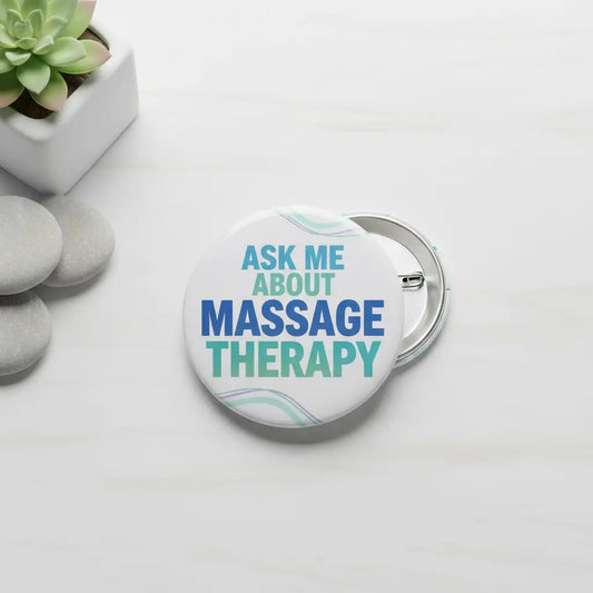 Ask Me About Massage Therapy Pinback 2.25-inch