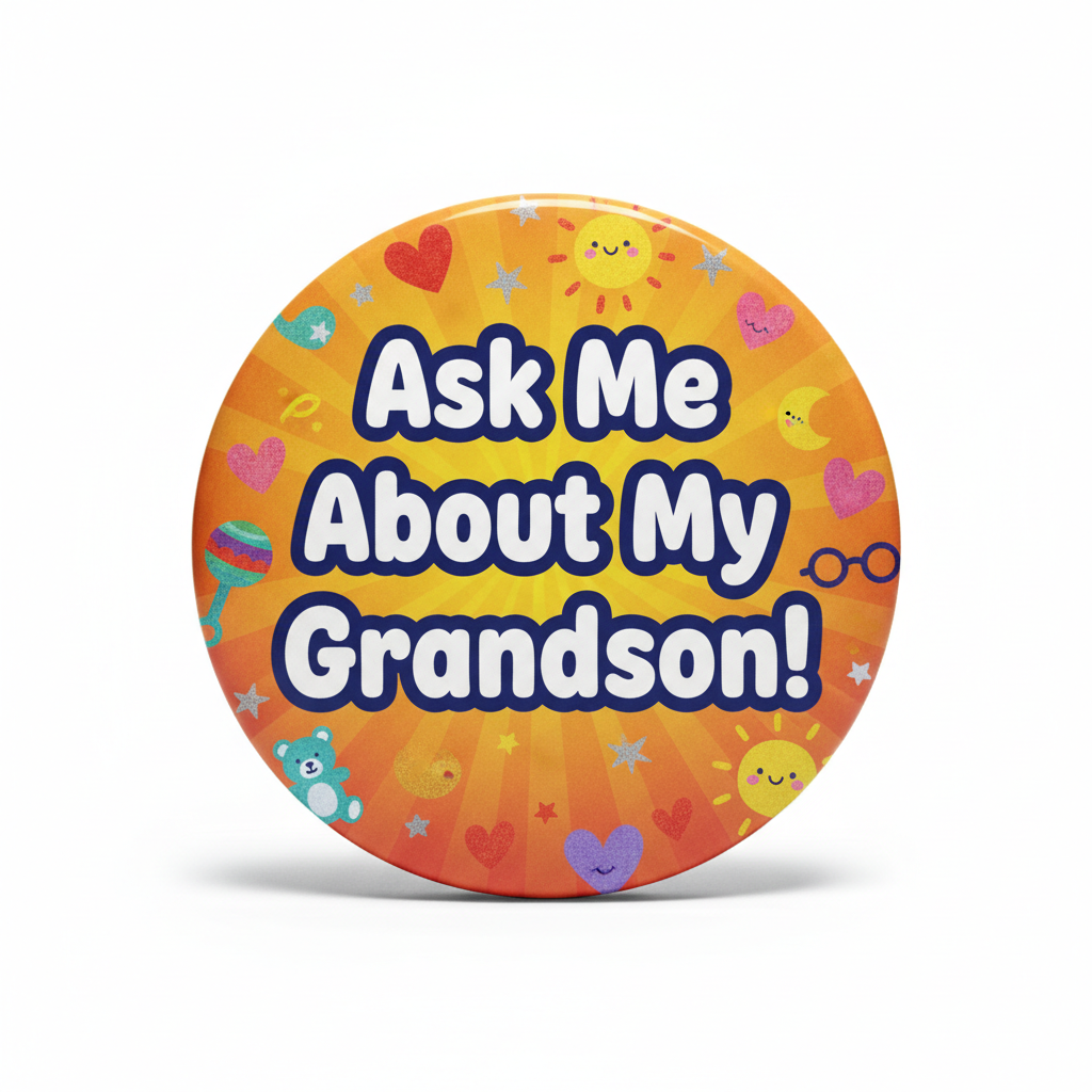 2.25-inch round Pin Button, orange with 'Ask Me About My Grandson!' text and icons