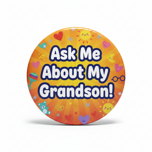 2.25-inch round pinback button, orange with 'Ask Me About My Grandson!' text and icons