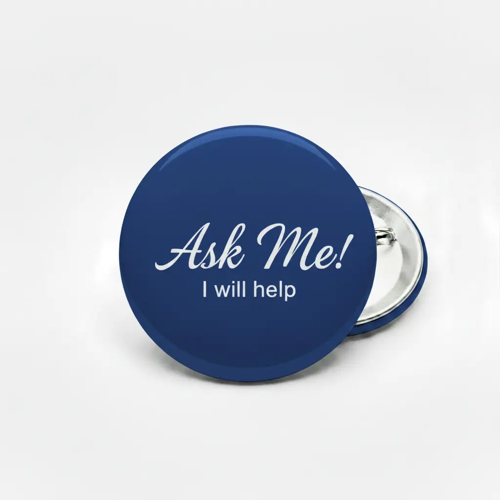 Ask Me Blue Pinback 2.25-inch - My Pinbacks
