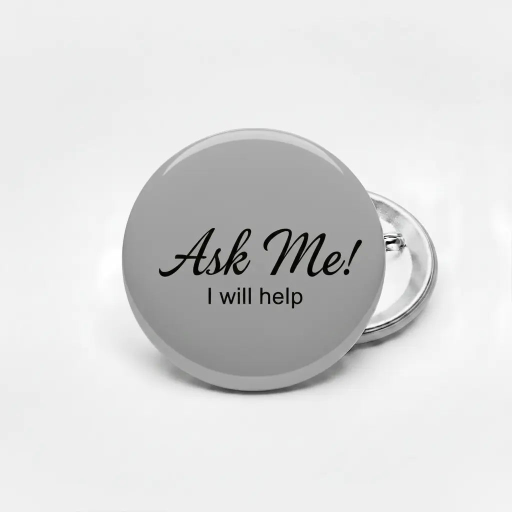 Ask Me Gray Pinback 2.25-inch - My Pinbacks