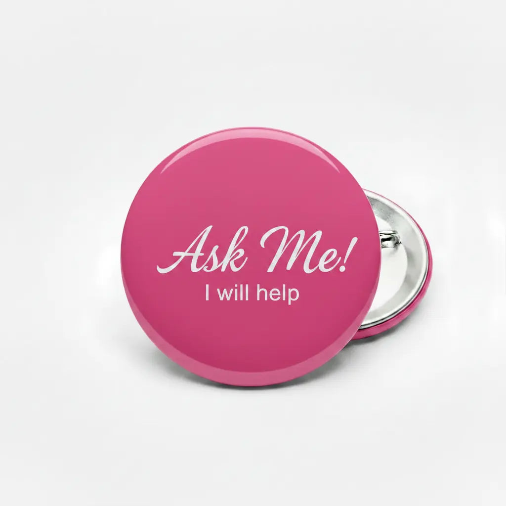 Ask Me Magenta Pinback 2.25-inch - My Pinbacks