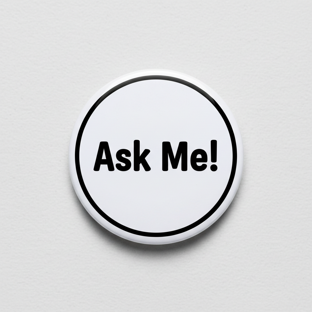 Ask Me! Simple Black Customer Service Pinback 2.25-inch