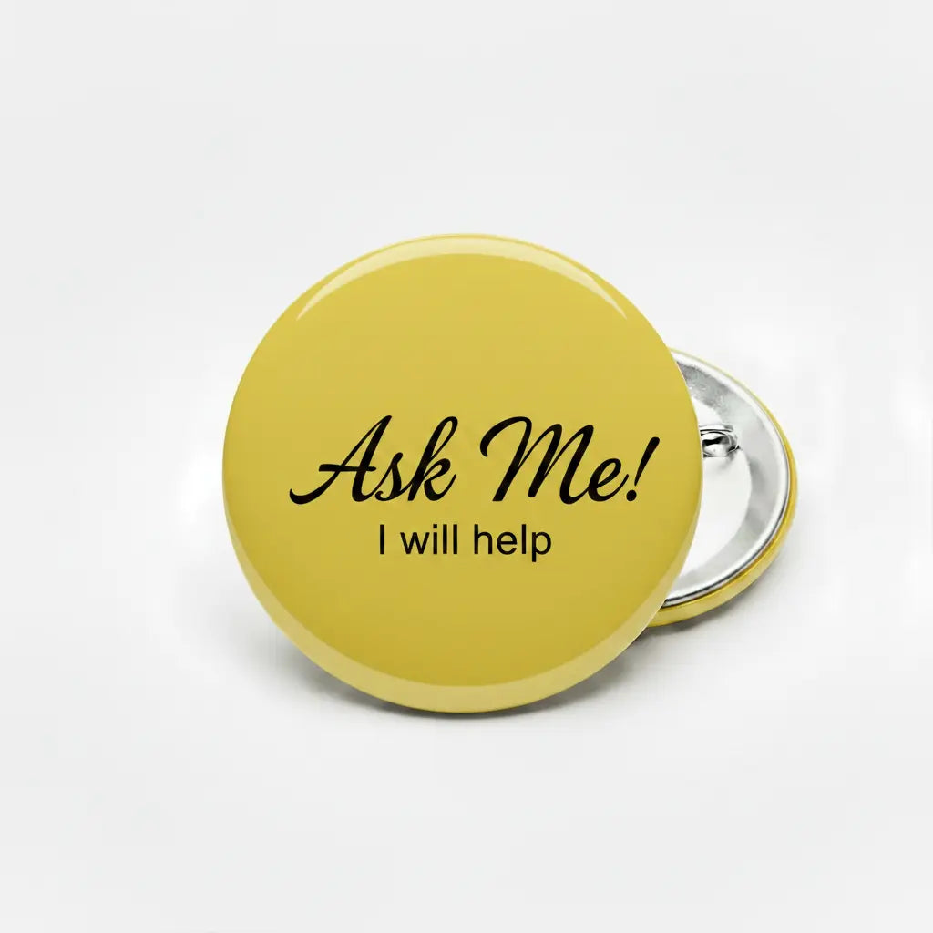 Ask Me Yellow Pinback 2.25-inch - My Pinbacks