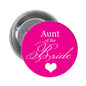 Round pink pinback button with script “Aunt of the Bride” and heart, silver back