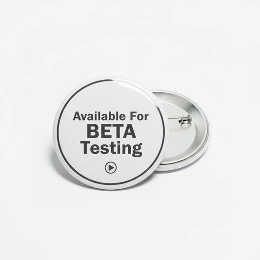 Available For BETA Testing Pinback 2.25-inch