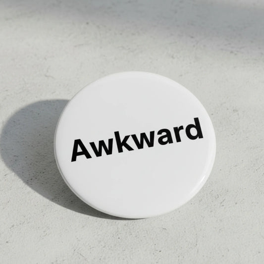 Awkward Pinback 2.25-inch