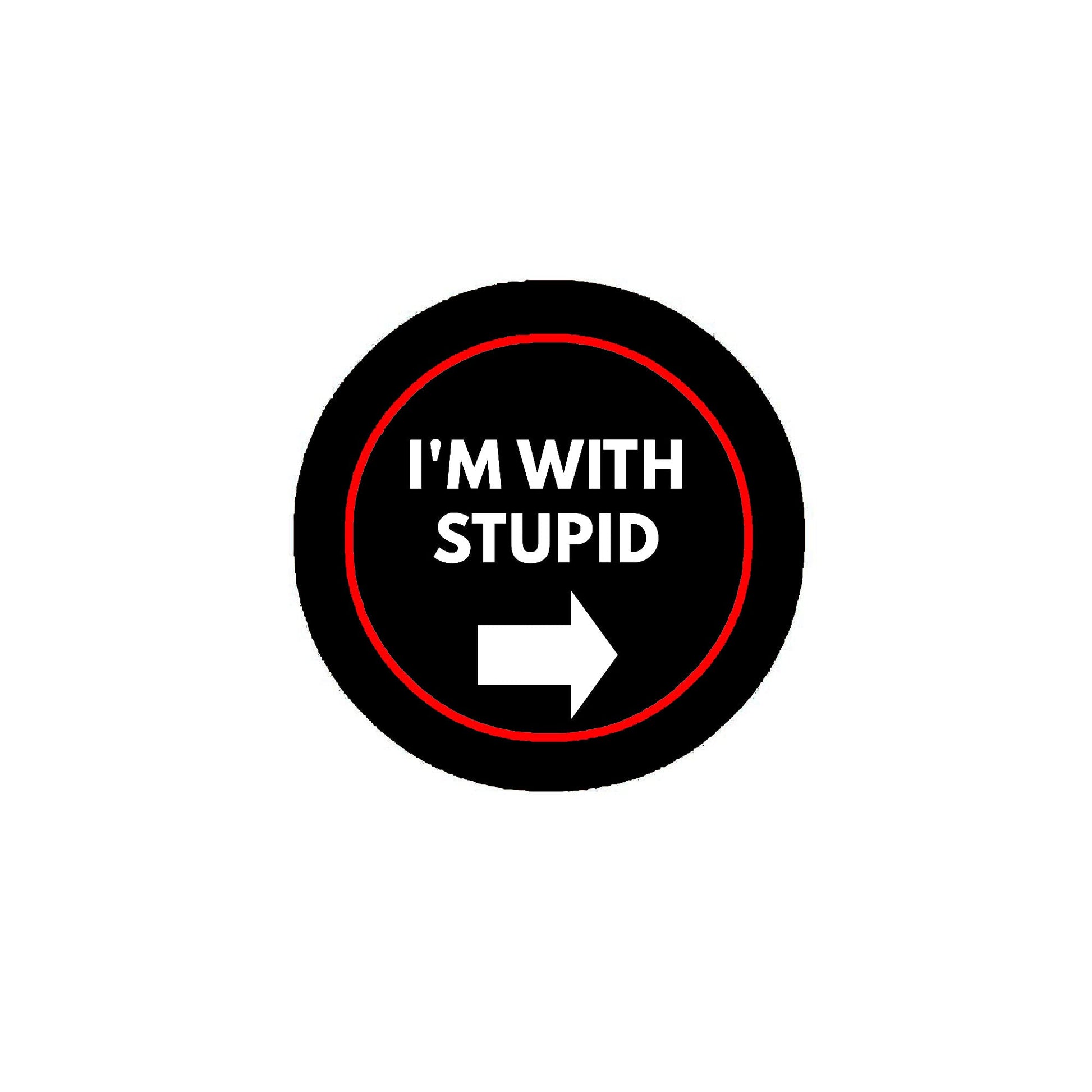 I'm with Stupid Pinback 2.25-inch Funny Default Title