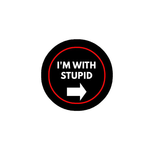I'm with Stupid Pinback 2.25-inch Funny Default Title