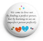 1.25-inch white pinback button with love quote and two smile heart face icons