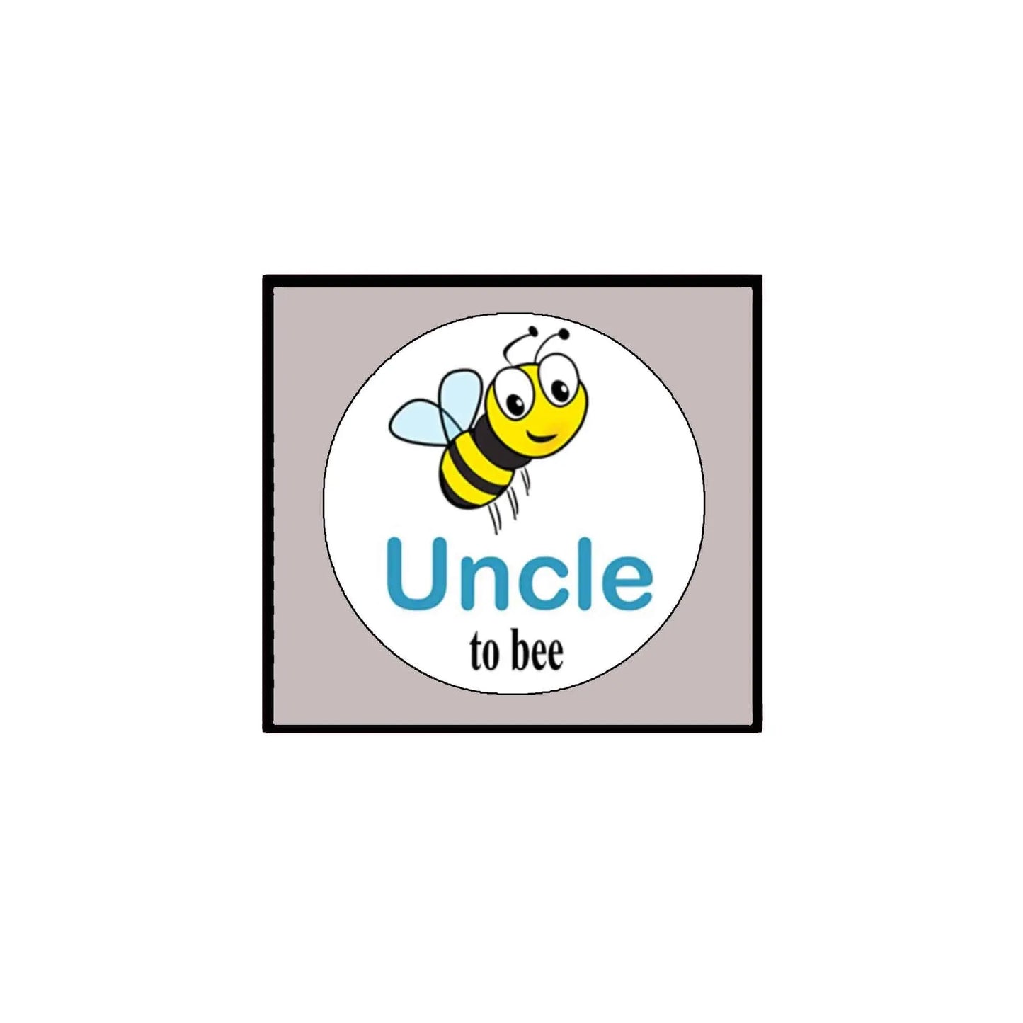 2.25-inch pinback button with bee graphic and 'Uncle to bee' text