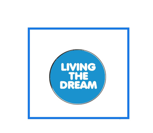 Living the Dream Pinback Button Pin St Patrick Good Luck 1.25" Motivational
