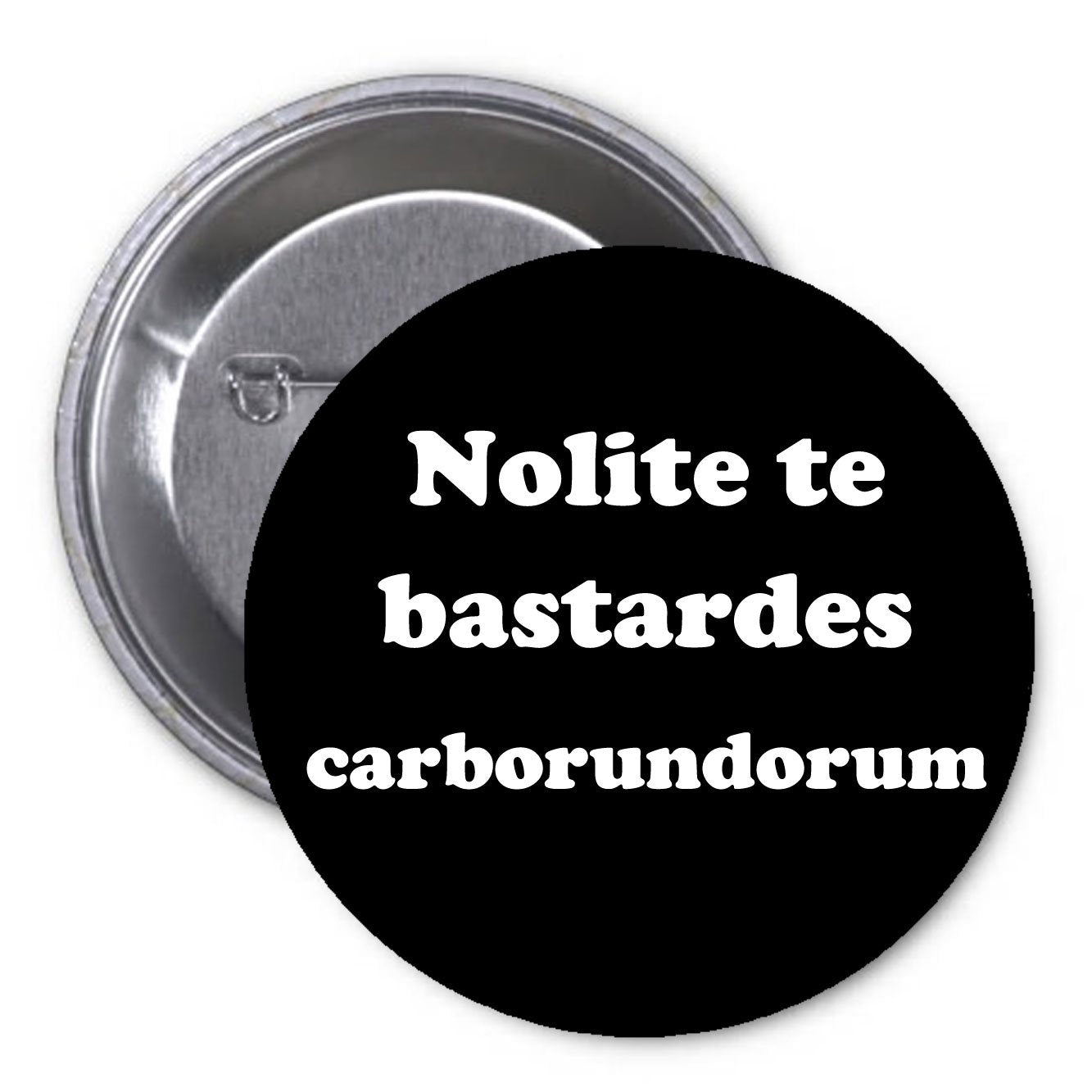 Nolite te bastardes carborundorum 1.25-inch Pinback Button Handmaid Default Title
