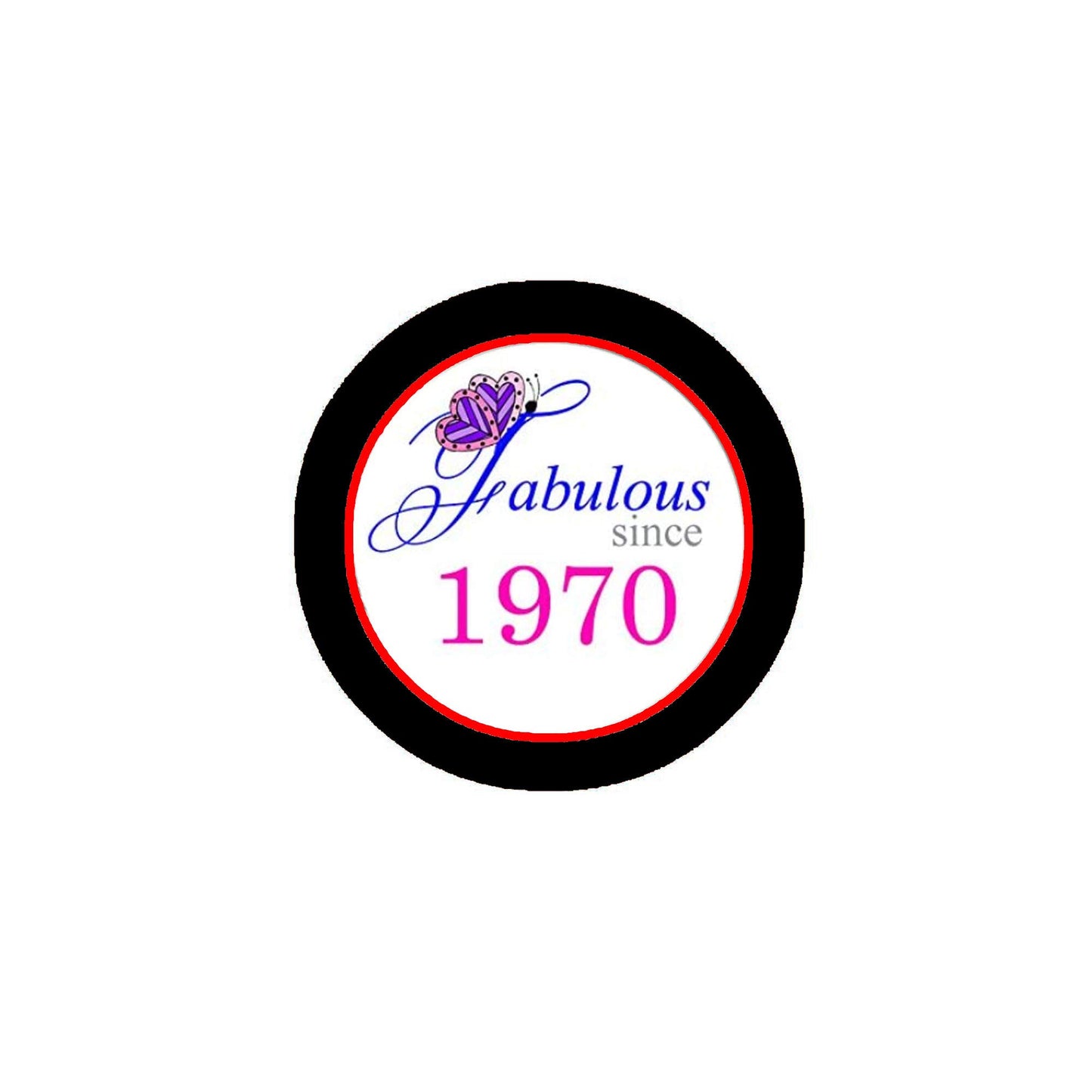 Fabulous since 1970 Pinback Button Pin 2.25-inch Birthday Party Default Title