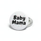 Round Baby Mama pinback button, white with colorful dots and black lettering, metal clasp