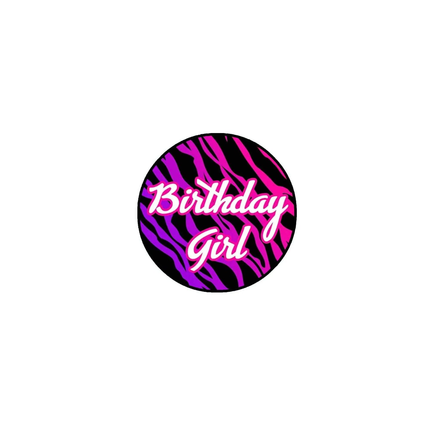 1.25-inch pinback badge with purple zebra stripes and “Birthday Girl” text