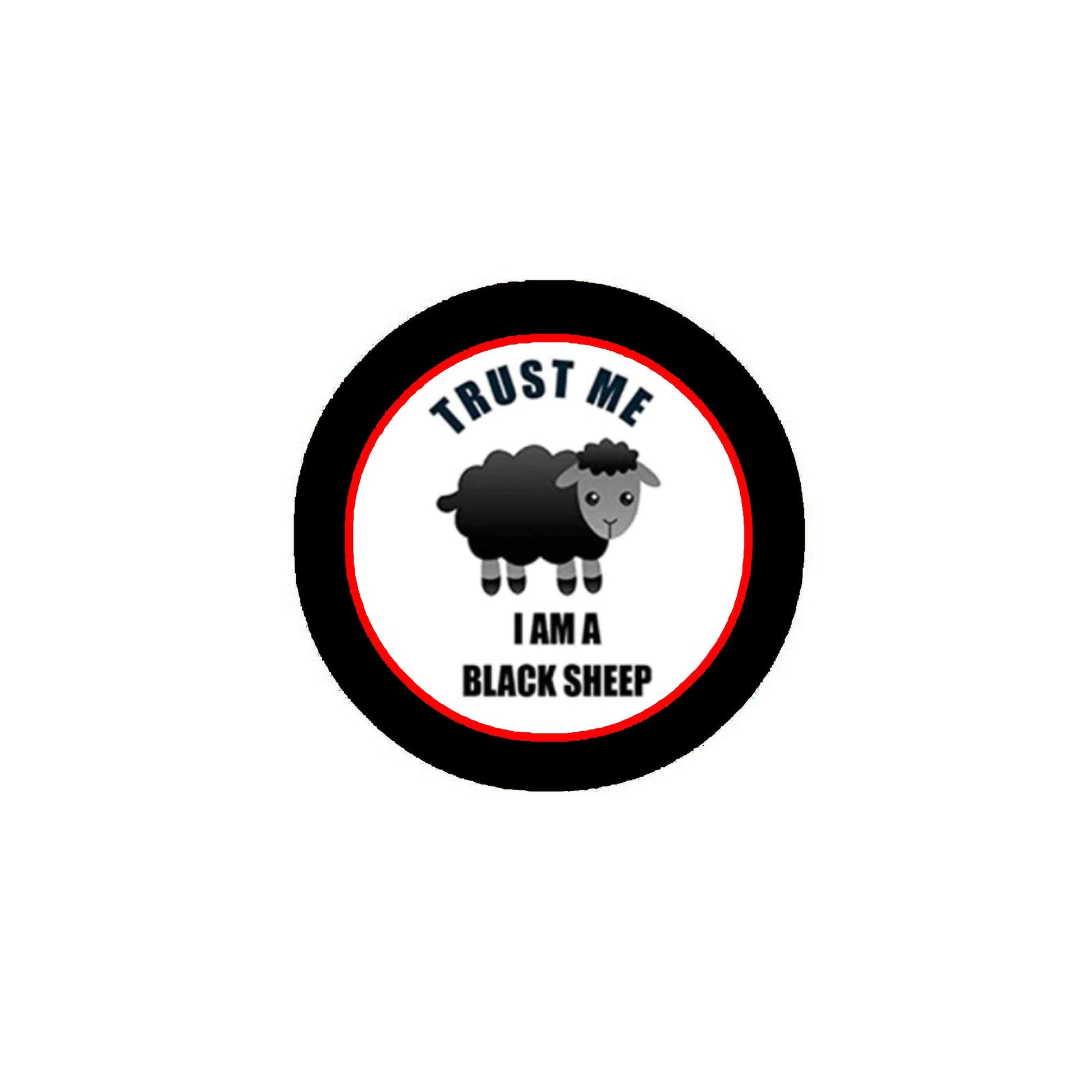 Trust Me I am a Black Sheep 2.25-inch Pinback Default Title
