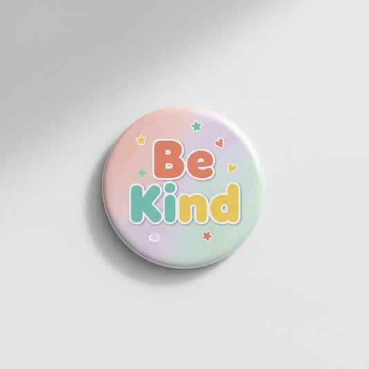 Be Kind Quote Cute Typography Pinback 2.25-inch - My Pinbacks