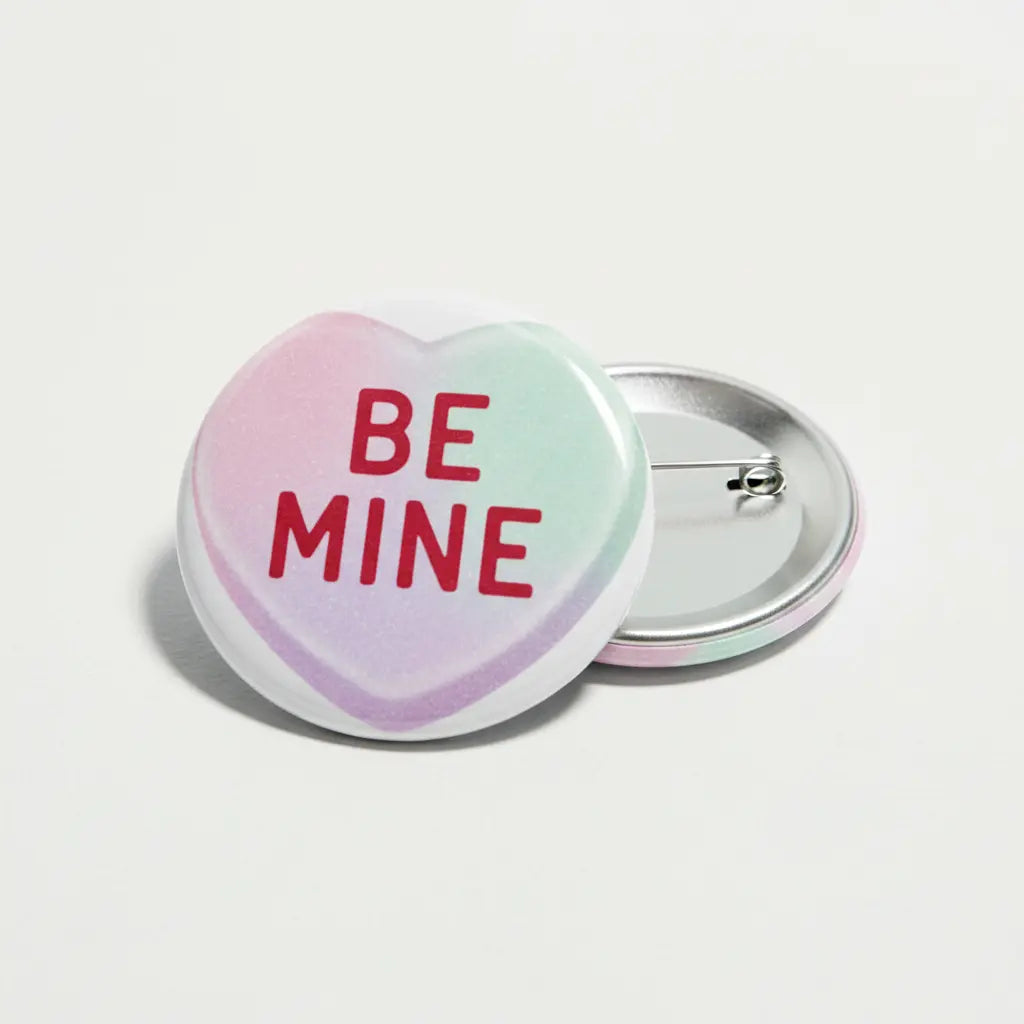 Be Mine Candy Heart Pinback 2.25-inch