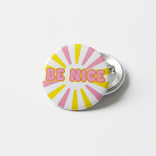 Be Nice Pinback 2.25-inch