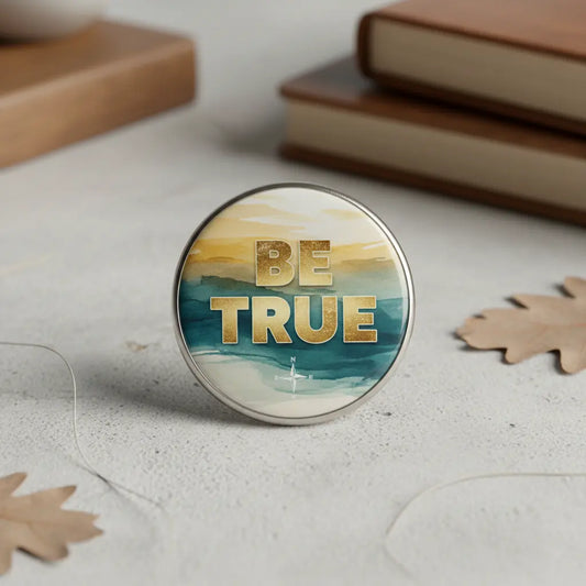 Be True Pinback 2.25-inch