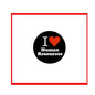 1.25-inch round pinback button with black background, white “I Love Human Resources” text and red heart