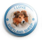 Shetland sheep pinback button badge with fluffy dog and text “I LOVE SHETLAND SHEEP”