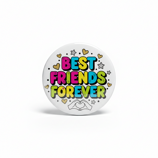 Best Friends For Ever Pinback 2.25-inch