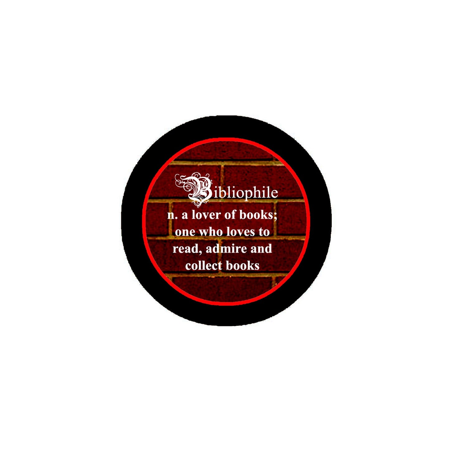 Bibliophile Pinback 2.25"