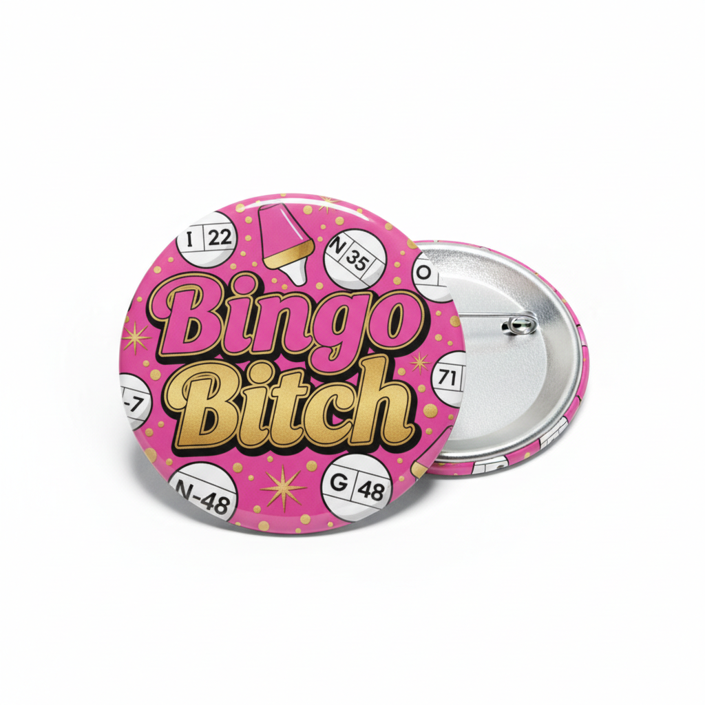 Bingo Bitch Button Pinback 2.25-inch