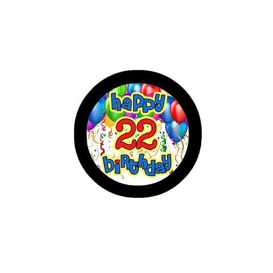 Pinback 2,25" pour les 22 ans