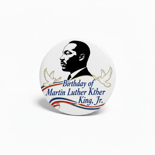 Birthday of Martin Luther King Jr. Pinback 2.25-inch