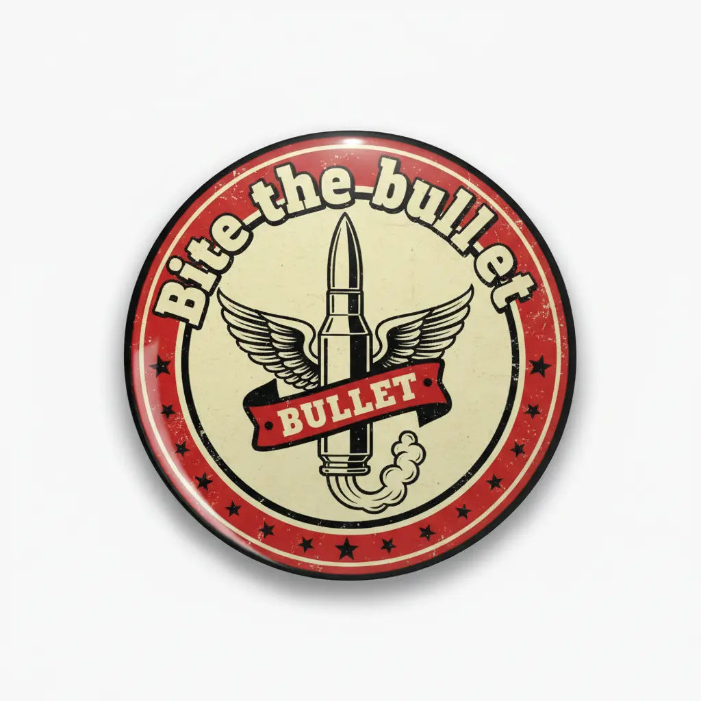 Bite the bullet Pin Button 2.25-inch - mypinbacks.com