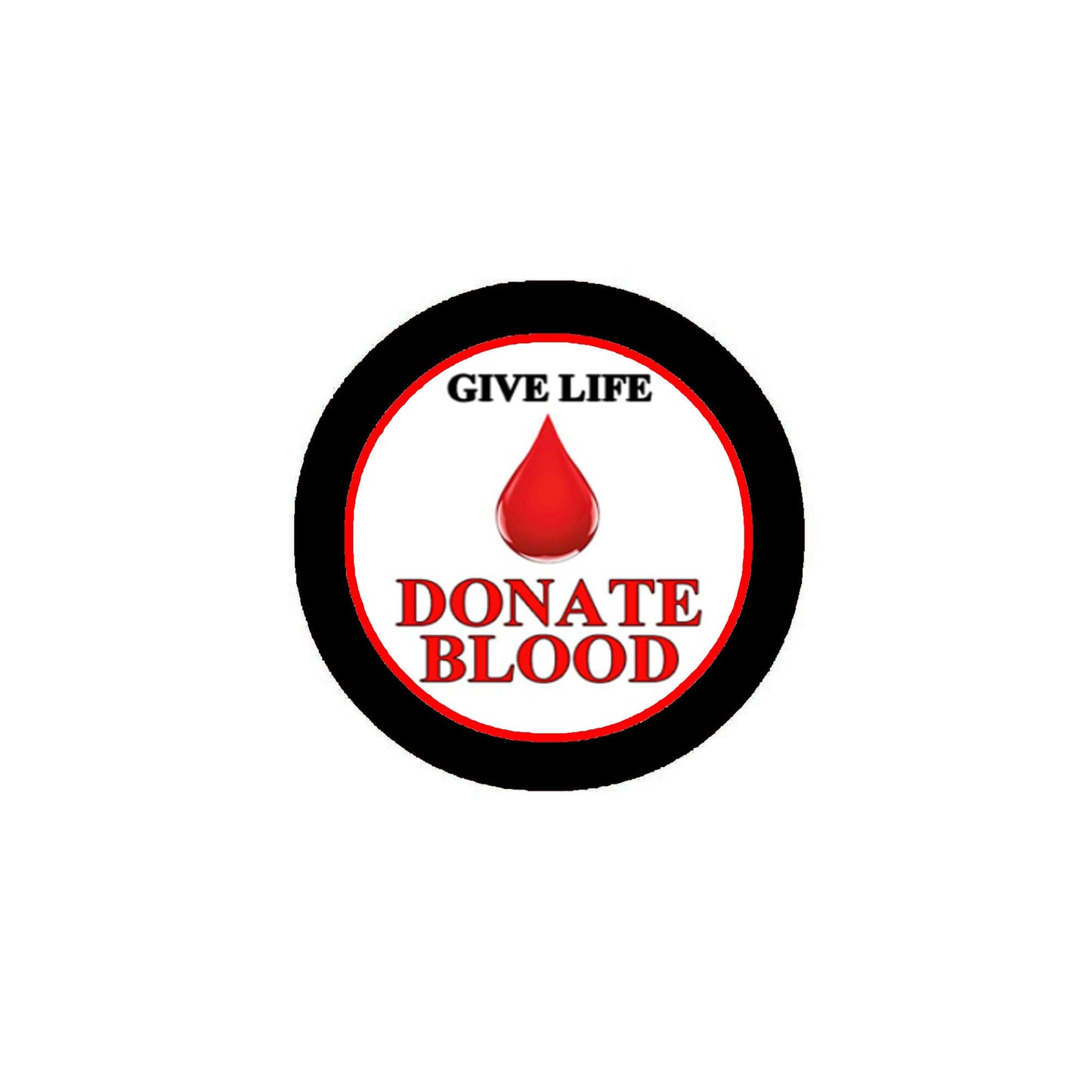 Give Life Donate Blood Pinback 2.25"