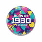 2.25-inch pinback button with geometric design: 'BORN IN 1980' and 'EST. 1980'
